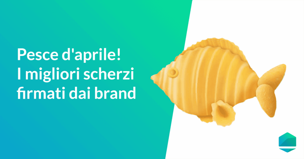 pesce d'aprile migliori scherzi dei brand