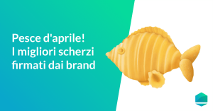 pesce d'aprile migliori scherzi dei brand